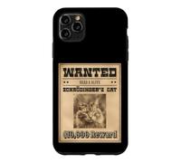 Funny Physics Joke Wanted Schrodinger's Cat Dead and Alive Coque pour iPhone 11 Pro Max