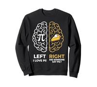Funny Pi Day, Cerveau Gauche, Cerveau Droit, professeurs de mathématiques drôles Sweatshirt