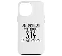 Funny Pi Day Saying Mathematics Quote 3.14 Math Joke Coque pour iPhone 13 Pro Max