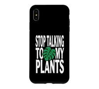 Funny Plant Lover Stop Talking to My Plants Monstera Design Coque pour iPhone XS Max