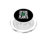 Funny Plant Lover Stop Talking to My Plants Monstera Design PopSockets PopGrip pour MagSafe