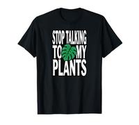 Funny Plant Lover Stop Talking to My Plants Monstera Design T-Shirt Graphique avec Valeur