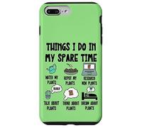 Funny Plant Lover, Thing I Do in My Spare Time Cute Garden Coque pour iPhone 7 Plus/8 Plus
