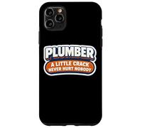 Funny Plumber A Little Crack Never Hurt Nobody Joke Citation Coque pour iPhone 11 Pro Max