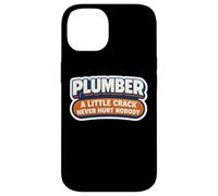Funny Plumber A Little Crack Never Hurt Nobody Joke Citation Coque pour iPhone 14