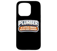 Funny Plumber A Little Crack Never Hurt Nobody Joke Citation Coque pour iPhone 15 Pro
