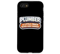 Funny Plumber A Little Crack Never Hurt Nobody Joke Citation Coque pour iPhone SE (2020) / 7/8
