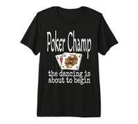 Funny Poker Champ The Dancing is About to Begin Jeu de Cartes T-Shirt Haut de Gamme