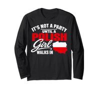 Funny Polish It's Not a Party Until A Polish Girl Walks in Manche Longue
