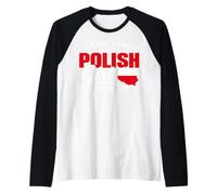 Funny Polish It's Not a Party Until A Polish Girl Walks in Manche Raglan