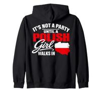Funny Polish It's Not a Party Until A Polish Girl Walks in Sweat à Capuche