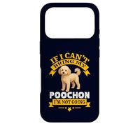 Funny Poochon If I Can't Bring My Dog I'm Not Going Coque pour iPhone 17 Pro