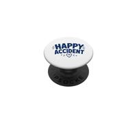 Funny Positive Humor Cute Love Quote Happy Accident PopSockets PopGrip Adhésif