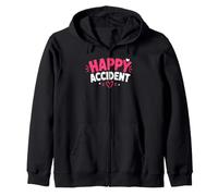 Funny Positive Humor Cute Love Quote Happy Accident Sweat à Capuche