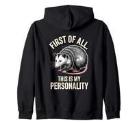 Funny Possum : Tout d'abord, C'est ma personnalité Sweat à Capuche