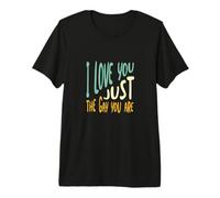 Funny Pride Pun, Je t'aime Juste comme tu ES Gay T-Shirt Haut de Gamme
