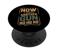 Funny Pro Gun - Maintenant J'Ai Un Autre Pistolet Ho Ho Ho PopSockets PopGrip Adhésif