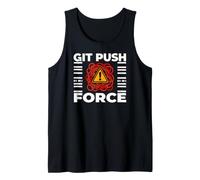 Funny Programmer Coding Git Push Force Warning Débardeur