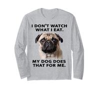 Funny Pug Design : Mon Chien Regarde ce Que Je Mange Manche Longue