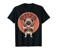 Funny Pug Mess with The Pug, You Get The Slug T-Shirt