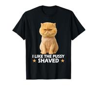 Funny Pussy Meme Pun Adult Joke Hilarious Shaved Pussy Joke T-Shirt