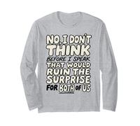 Funny Quote Don't Think Before I Speak That Ruin Surprise Manche Longue