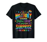 Funny Quote Don't Think Before I Speak That Ruin Surprise T-Shirt