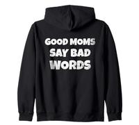 Funny Quote Good Moms Say Bad Words Sweat à Capuche