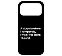 Funny Quote I Hate People I Wish I Was Drunk Coque pour iPhone 17 Pro Max