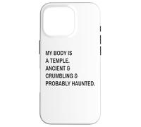 Funny Quote My Body is A Temple Coque pour iPhone 16 Pro