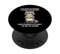 Funny Raccoon I've Done Horrible Things for Money PopSockets PopGrip Adhésif