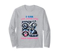 Funny Raccoon Live Laugh Love These Conditions Bubblegum Manche Longue