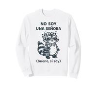 Funny Raccoon Meme No Soy Una Señora Citation espagnole Sweatshirt