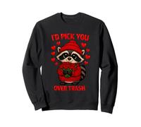 Funny Raccoon Valentine’s Day I’d Pick You Over Trash Sweatshirt