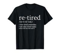 Funny Re-Fired Definition Funny, Exhausted Humor T-Shirt