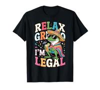 Funny Relax Gringo I'm Legal Funny Mexican Lizard Humor T-Shirt