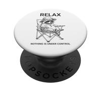 Funny Relax Nothing is Under Control Raton Laveur PopSockets PopGrip Adhésif