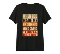 Funny Religious God Grinned When He Made Me T-Shirt Haut de Gamme