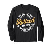 Funny Retired 2026 Ce n'est Plus Mon problème Retraite 2026 Manche Longue