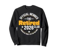 Funny Retired 2026 Ce n'est Plus Mon problème Retraite 2026 Sweatshirt