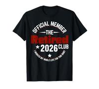 Funny Retired 2026 Ce n'est Plus Mon problème Retraite 2026 T-Shirt