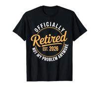 Funny Retired 2026 Ce n'est Plus Mon problème Retraite 2026 T-Shirt Graphique avec Valeur