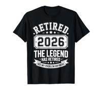 Funny Retired 2026 Ce n'est Plus Mon problème Retraite 2026 T-Shirt Graphique avec Valeur