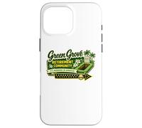 Funny Retirement Community Dark Humour Green Grove Coque pour iPhone 16 Pro Max