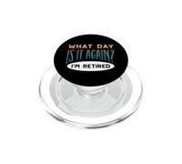 Funny Retraite Quel Jour est-il Encore ? Je suis retraité PopSockets PopGrip pour MagSafe