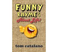 Funny Rhymes About Life!