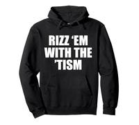 Funny Rizz Em with The Tism Meme Autistic Raton Laveur Autism Sweat à Capuche