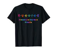 Funny Running Friends are the Best Friends T-Shirt