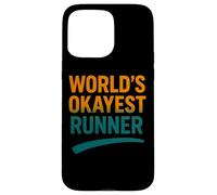 Funny Running Joke World's Okayest Runner Citation Coque pour iPhone 15 Pro Max