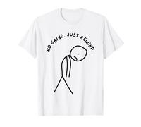 Funny Sad Stick Man with No Grind. Just rembobin. T-Shirt